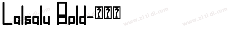 Lalsalu Bold字体转换